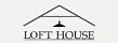 LOFT HOUSE